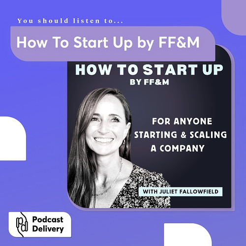Welcome to How To Start Up by @fallowfieldmason, your guide on the startup journey. Hosted by Juliet Fallowfield, this podcas...