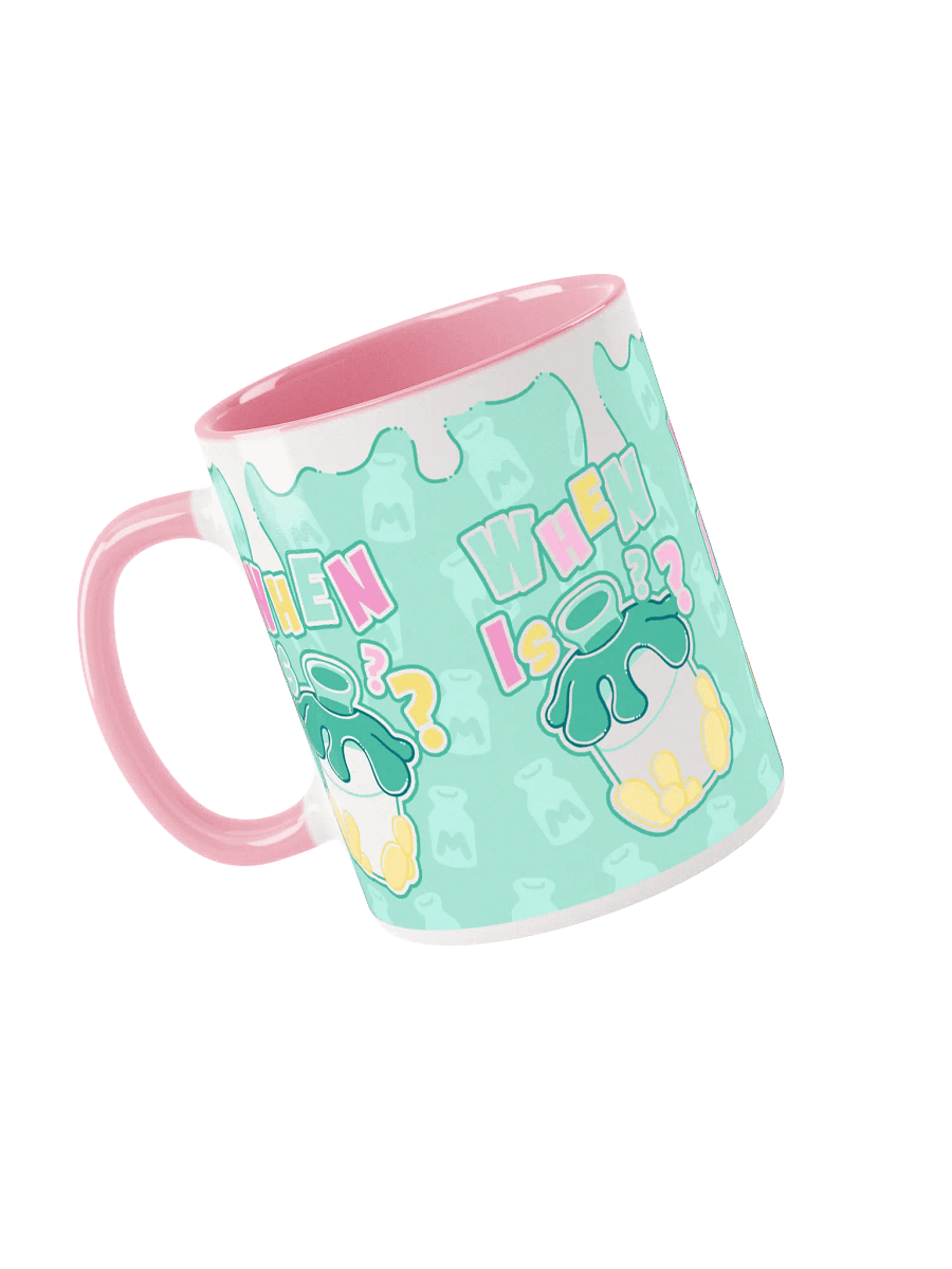 WHEN is Milk?? Mug product image (3)