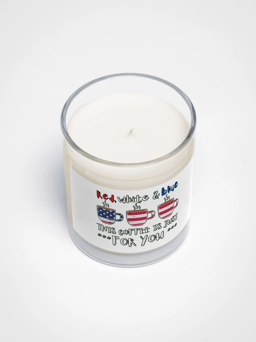 RED, WHITE AND BLUE, THIS COFFEE IS JUST FOR YOU product image (3)