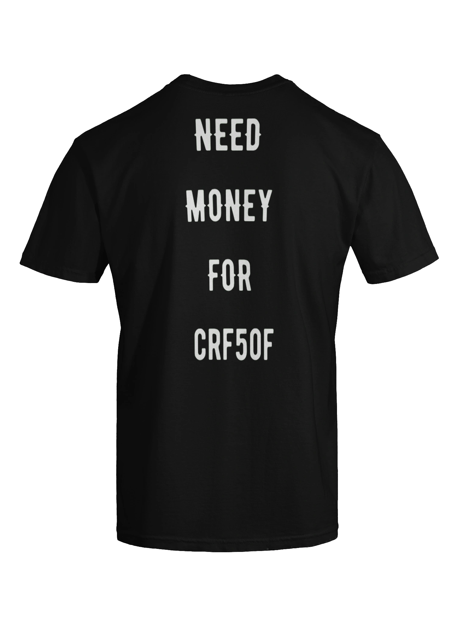 need money for crf50f | tee product image (4)