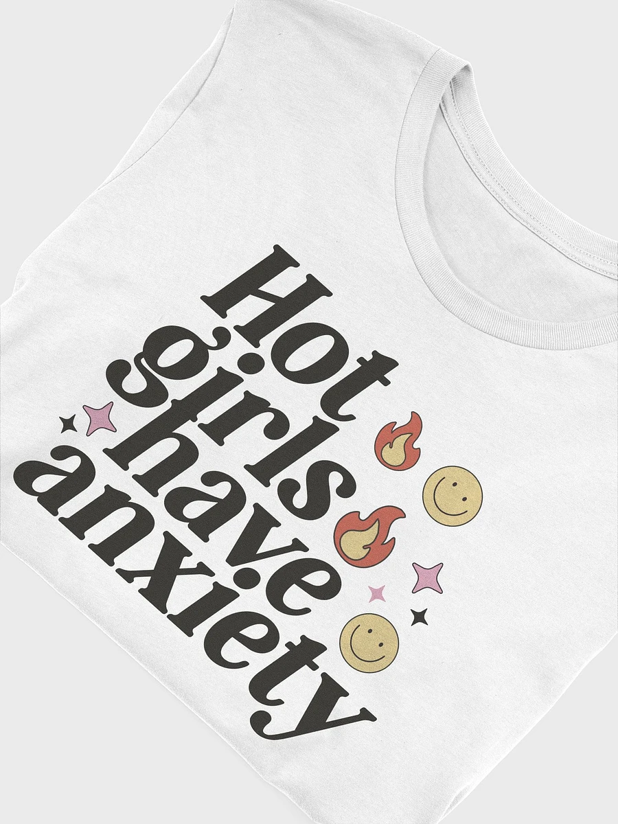 Hot Girls Have Anxiety Tee product image (3)