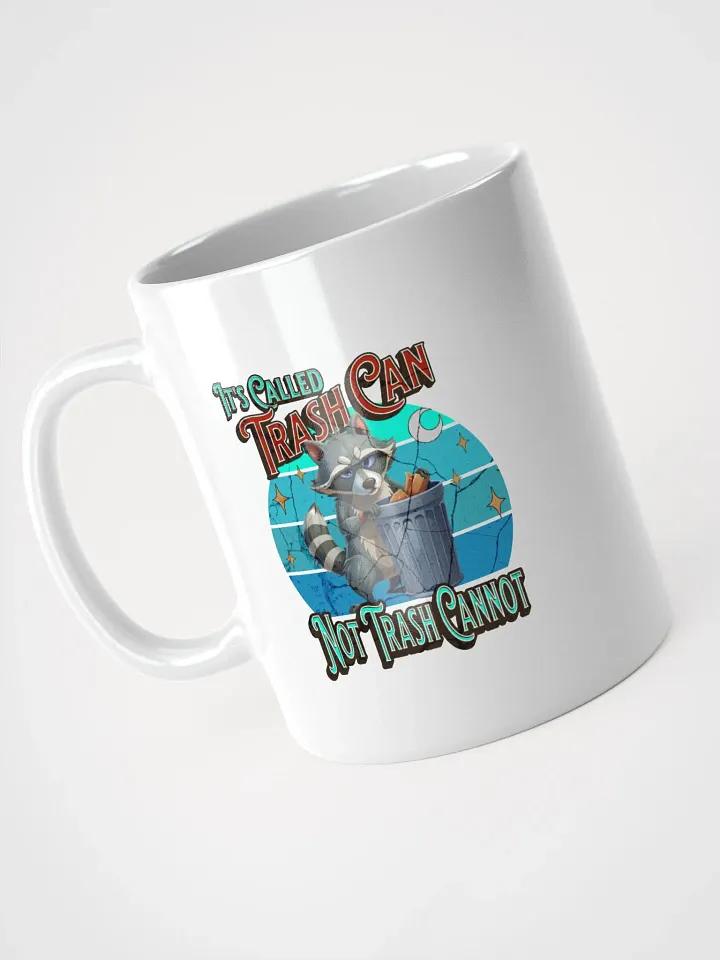 Its Called Trash Can Not Trash Cannot Raccoon Philosophy Mug product image (2)