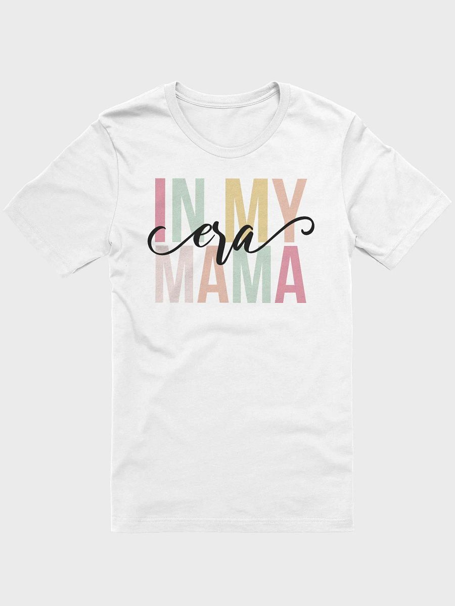 In My Mama Era T-Shirt product image (1)