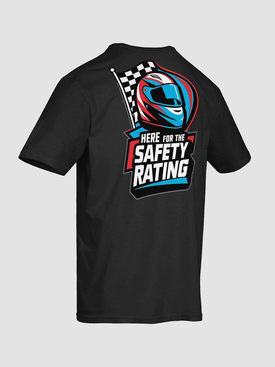 Here For The Safety Rating T-Shirt product image (47)