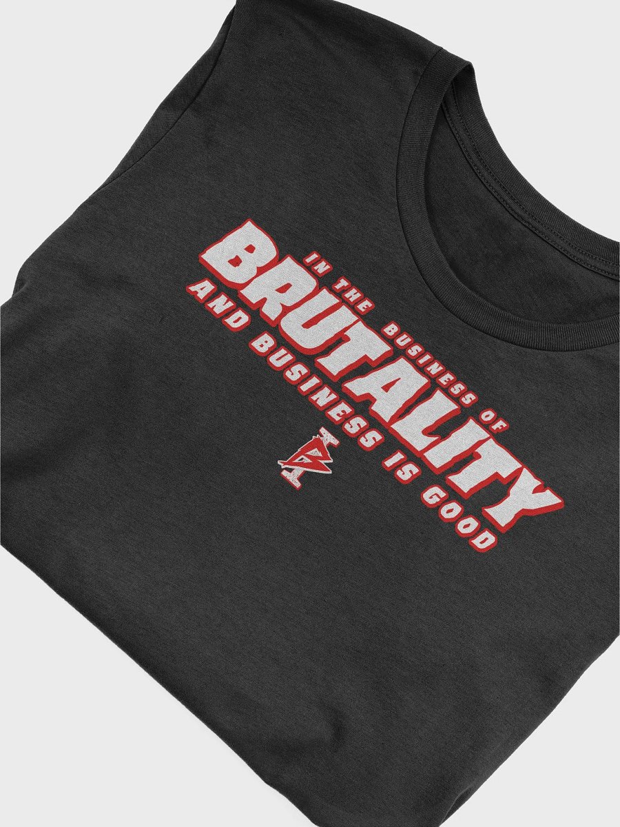 Business is Good | Brutality Inc. product image (5)