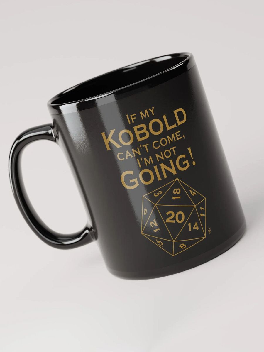 If my Kobold can't come, I'm not going! product image (5)