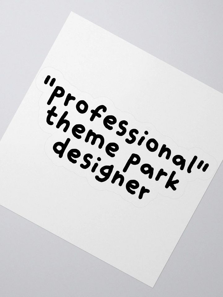"Professional" Theme Park Designer Sticker product image (2)