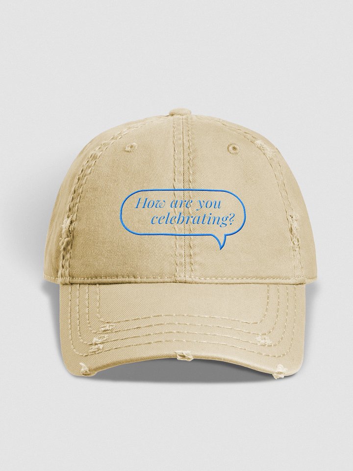 How Are You Celebrating Hat (Distressed) product image (1)