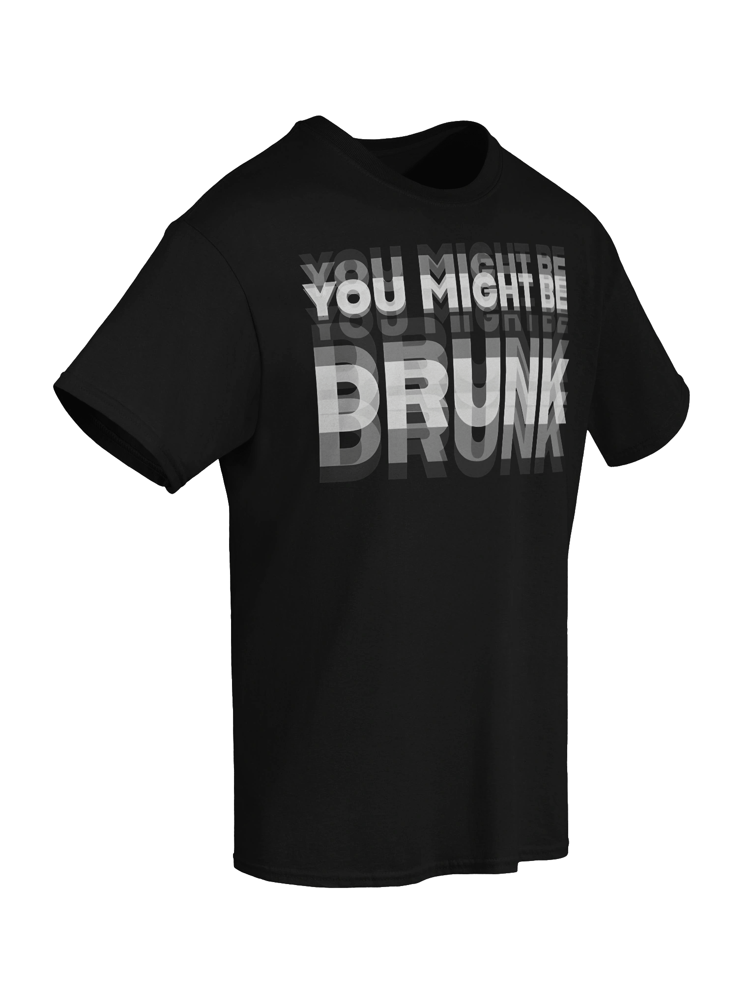 You Might Be Drunk Shirt product image (9)