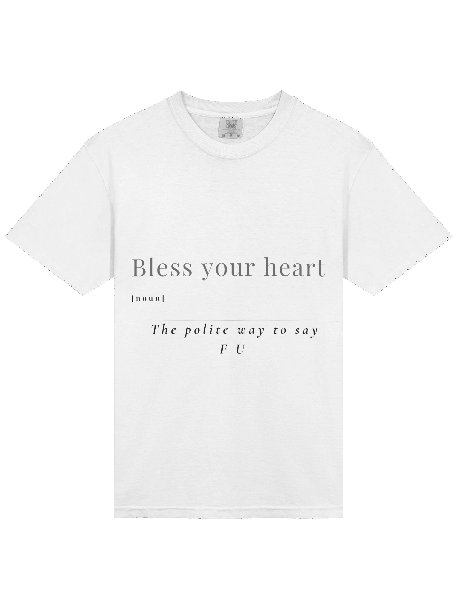 Bless Your Heart Tee for Men – Belle’s Polite Way to Say FU product image (3)