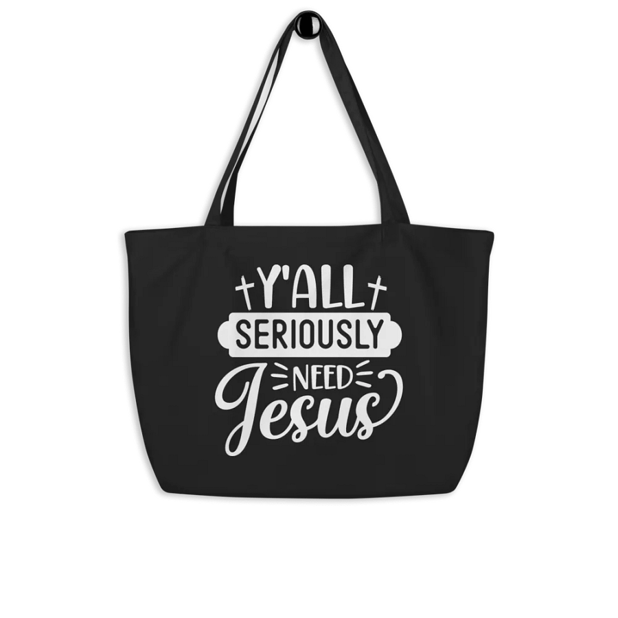 Y'all Seriously Need Jesus Bag product image (8)