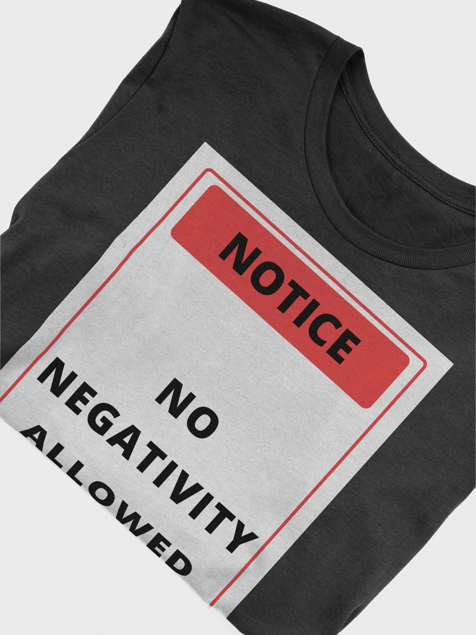 Positive Vibes Only Notice T-Shirt product image (44)