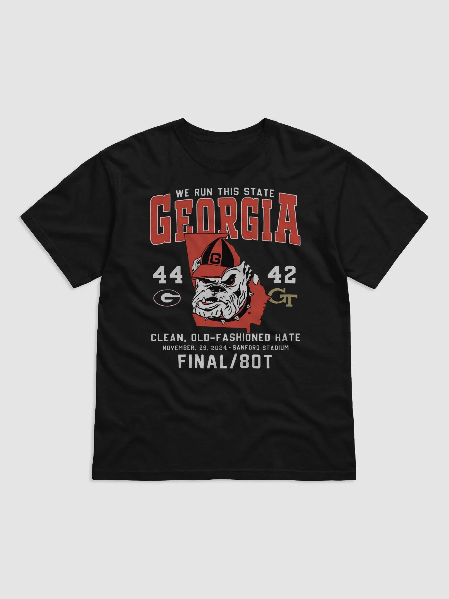 We Run This State Georgia 44-42 Georgia Tech Clean Old-Fashioned Hate Shirt product image (2)