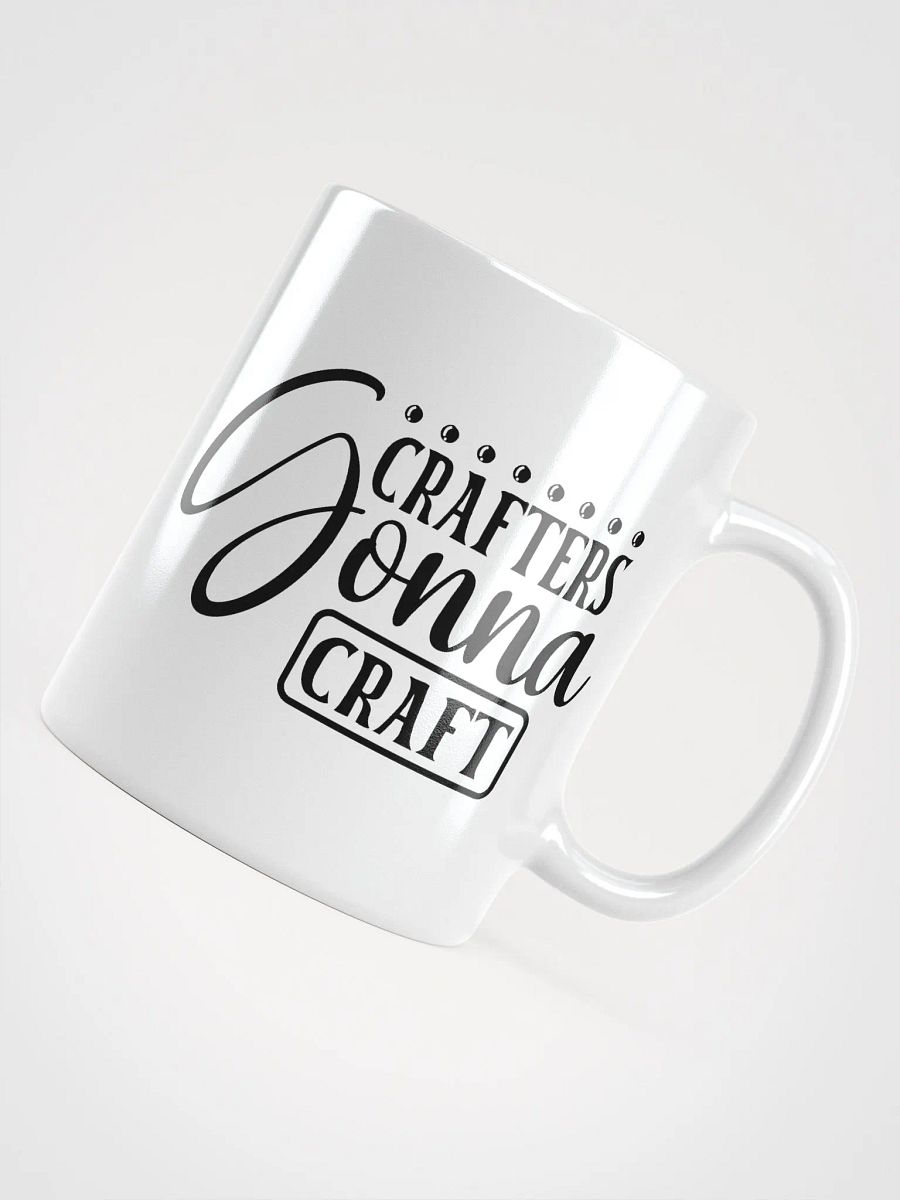 Crafters Gonna Craft White Glossy Mug product image (4)