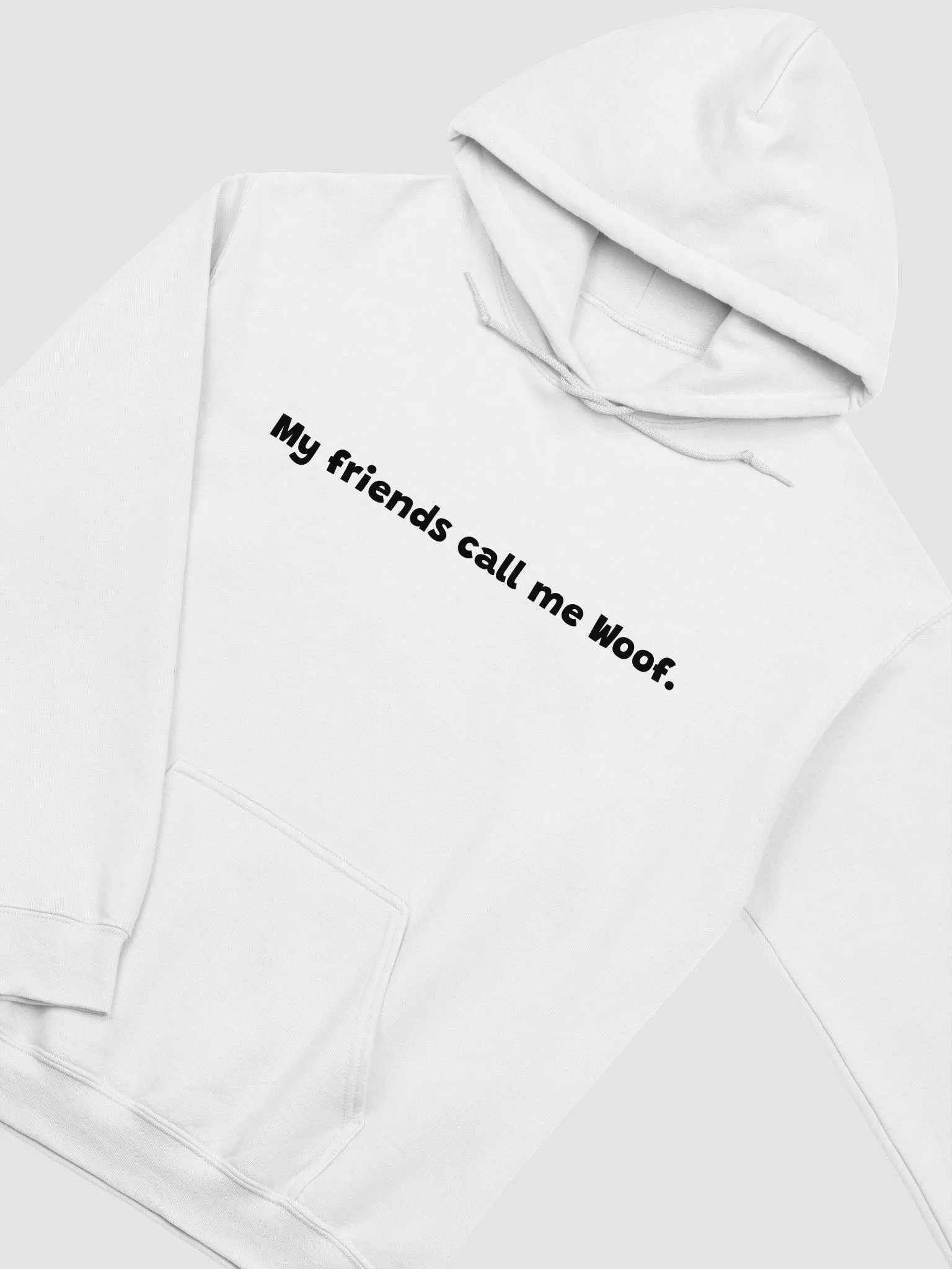 My Friends Call Me Woof Hoodie product image (2)