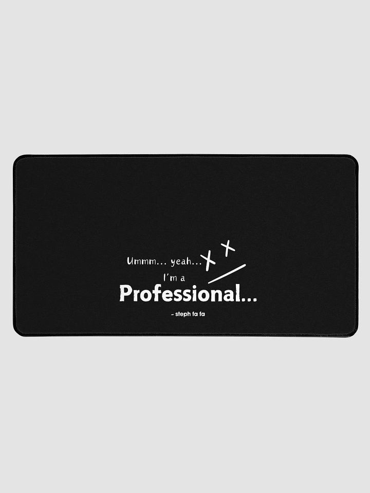 Steph fa fa I'm a Pro Desk Mat product image (1)