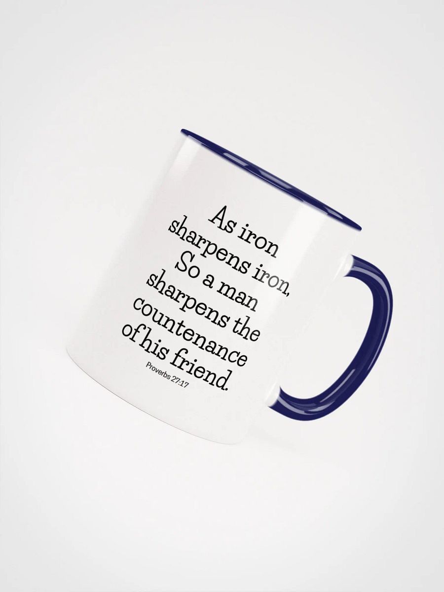 As Iron Sharpens Iron So A Man Sharpens The Countenance Proverbs 27:17 Two-Tone Mug 11/15oz product image (4)