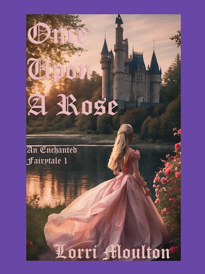 Once Upon A Rose: An Enchanted Fairytale 1 EBOOK - FREE Today! product image (1)