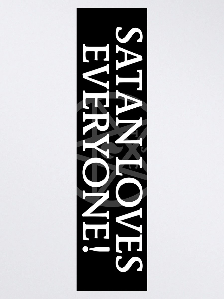 "Satan Loves Everyone!" - Bumper Sticker product image (3)