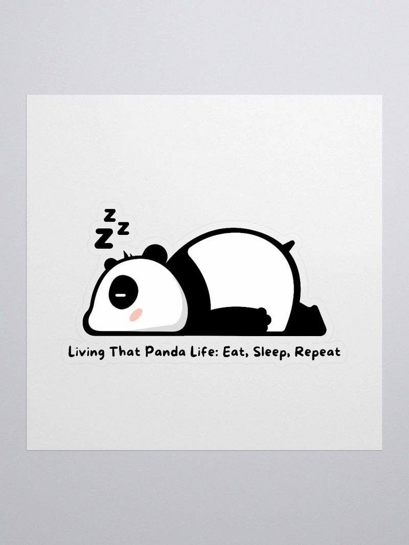 Living That Panda Life: Eat, Sleep, Repeat Sticker