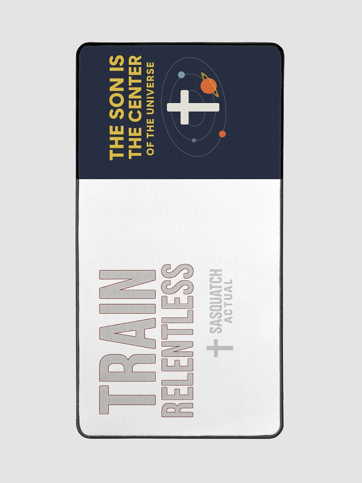 Train Relentless + The Son Is the Center – Desk Mat product image (2)