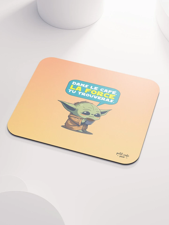 La force, tu trouveras - Tapis de souris product image (2)