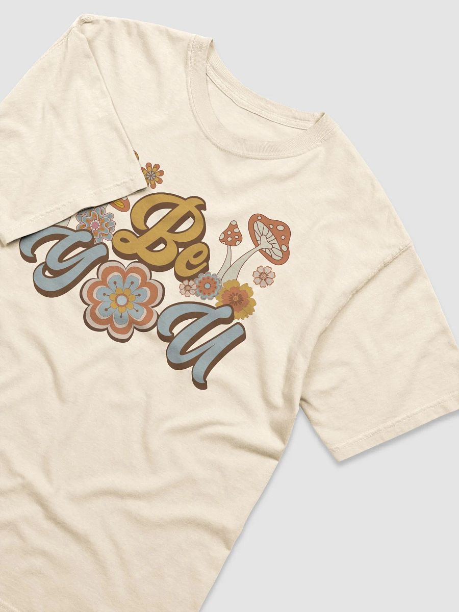 Be You Groovy Mushrooms & Flowers T-Shirt - Retro Graphic Tee product image (3)
