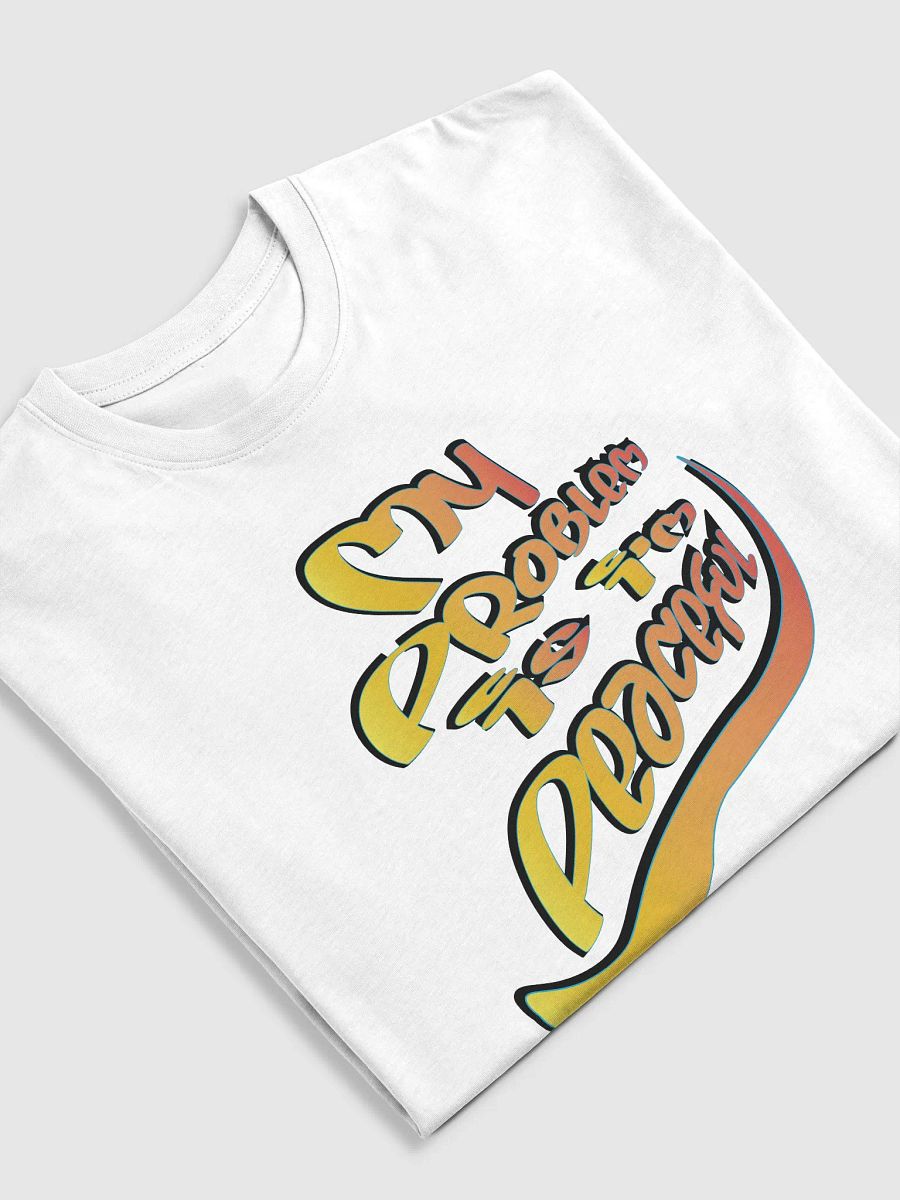 My Problem Is I'm Peaceful - Graffiti - Cotton Heritage Men's Premium Heavyweight Tee product image (1)