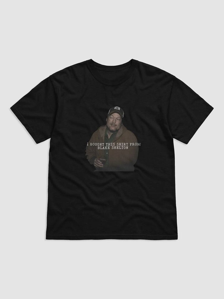 "I Bought This Shirt from Blake Shelton" Tee product image (1)