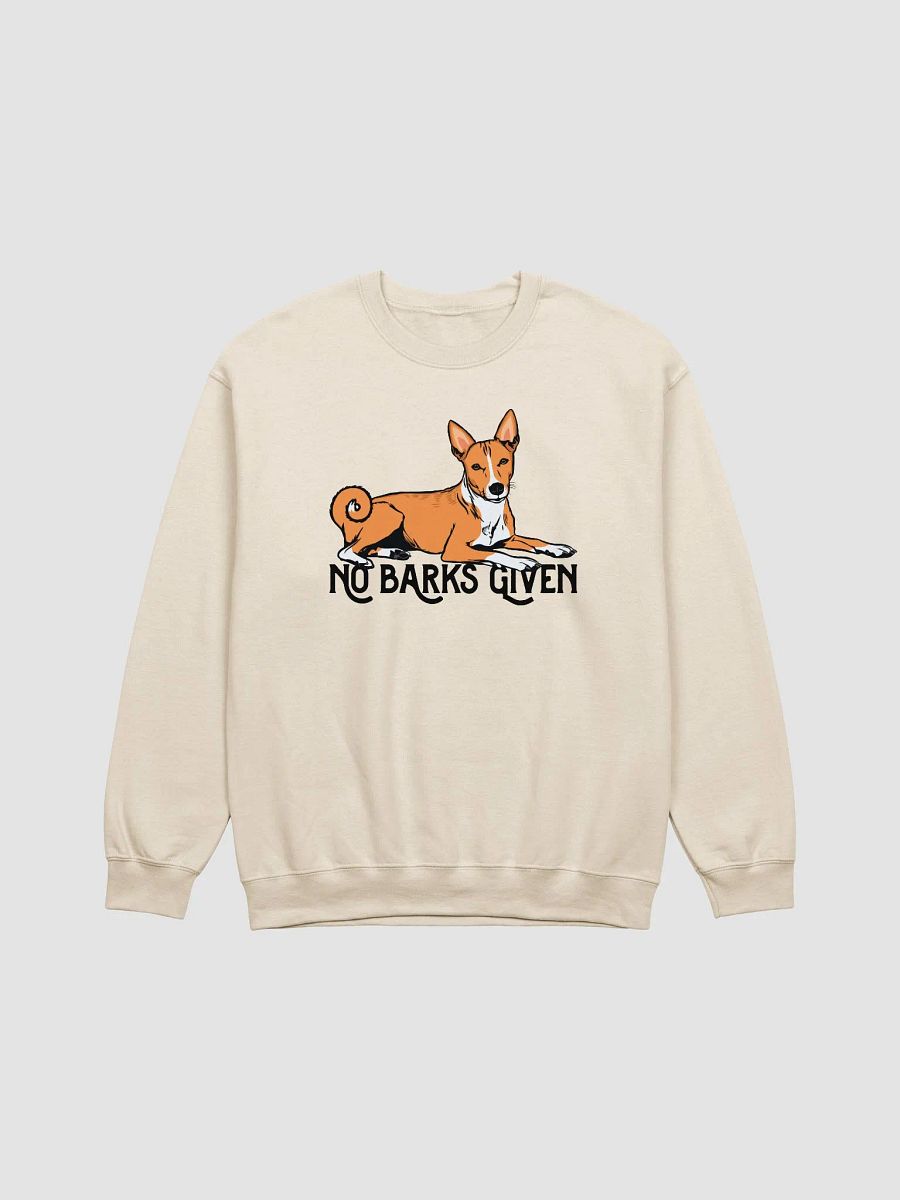No Barks Given Sweatshirt of a Basenji | Funny Shirt for Basenji Dog Paw-rents product image (20)
