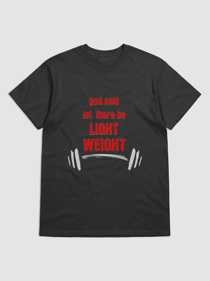 God Said Light Weight T-Shirt product image (7)