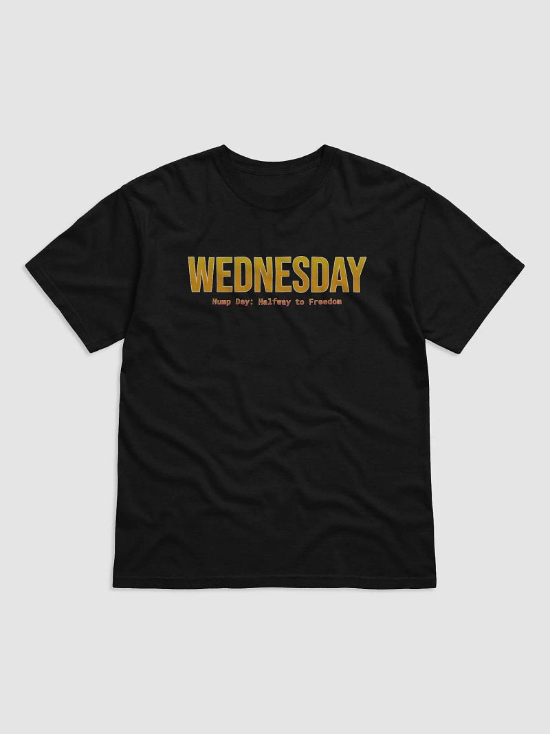 Funny Wednesday T-shirt - Dark colors – Halfway to Freedom