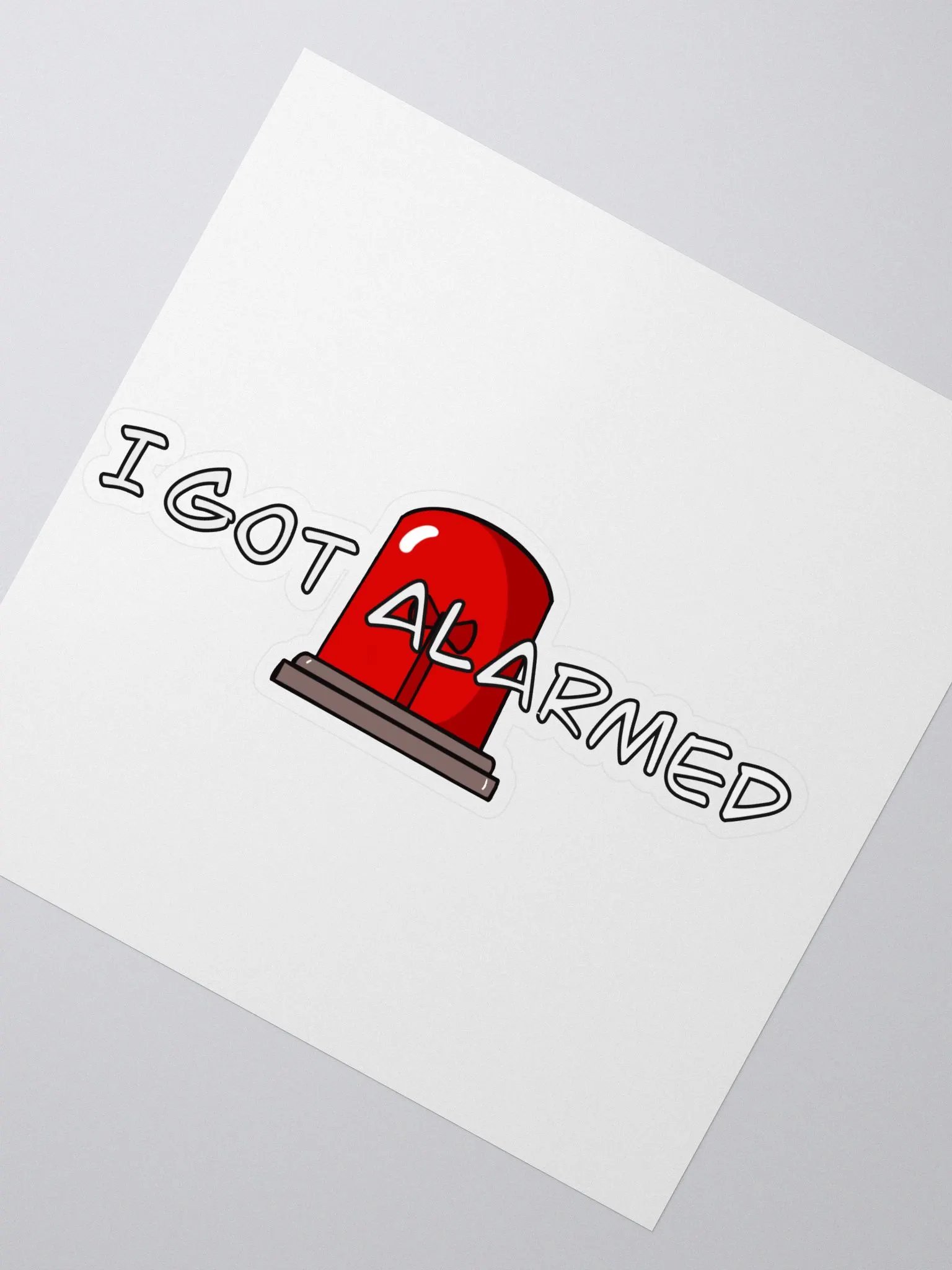 I Got Alarmed Sticker product image (2)