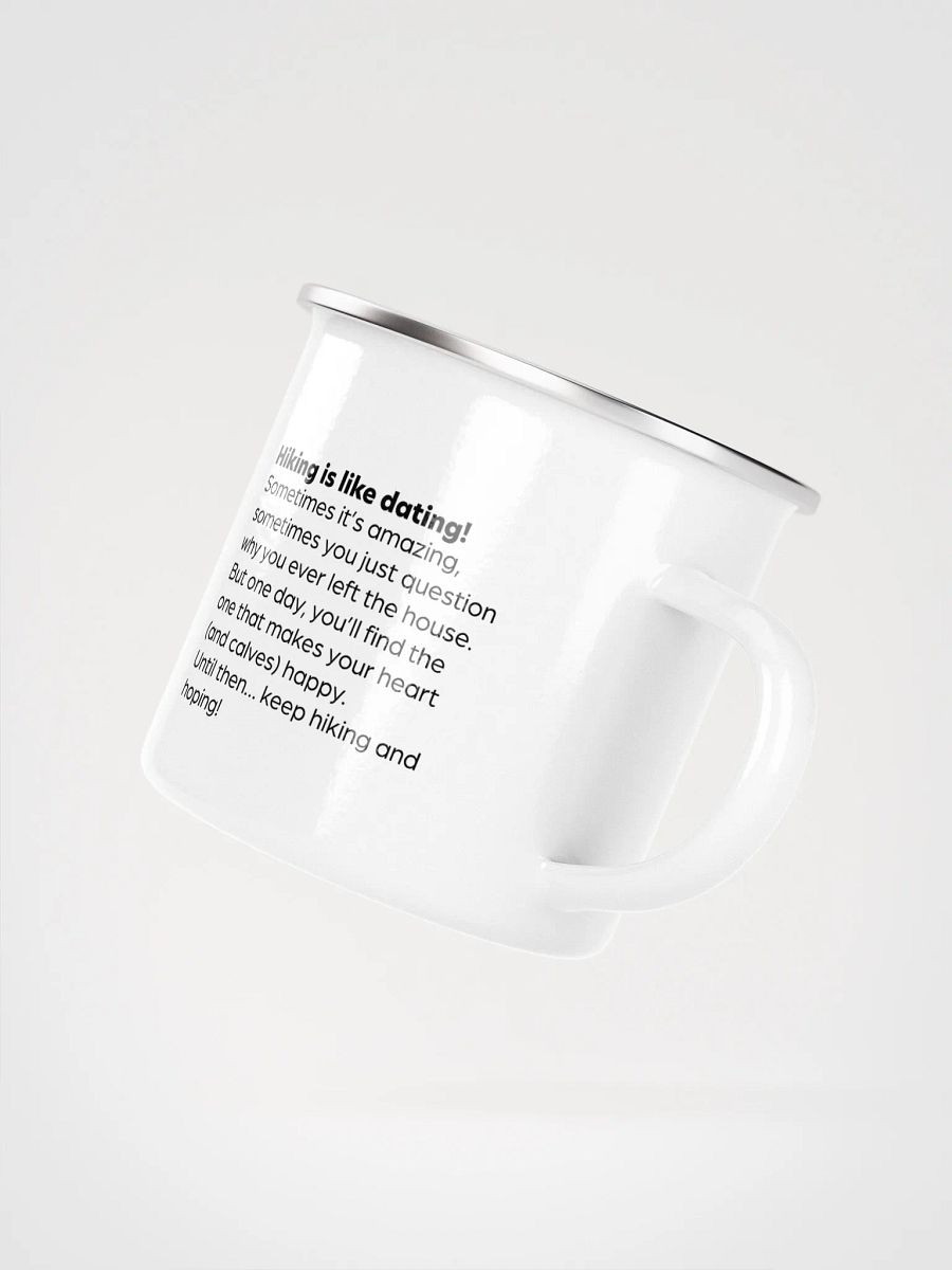 Hiking is like dating - Enamel Mug product image (3)
