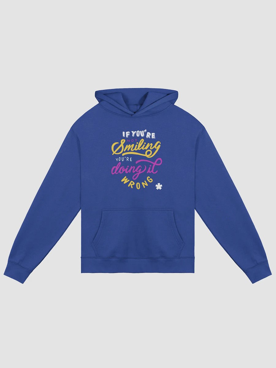If You’re Smiling You’re Doing it Wrong Hoodie product image (3)