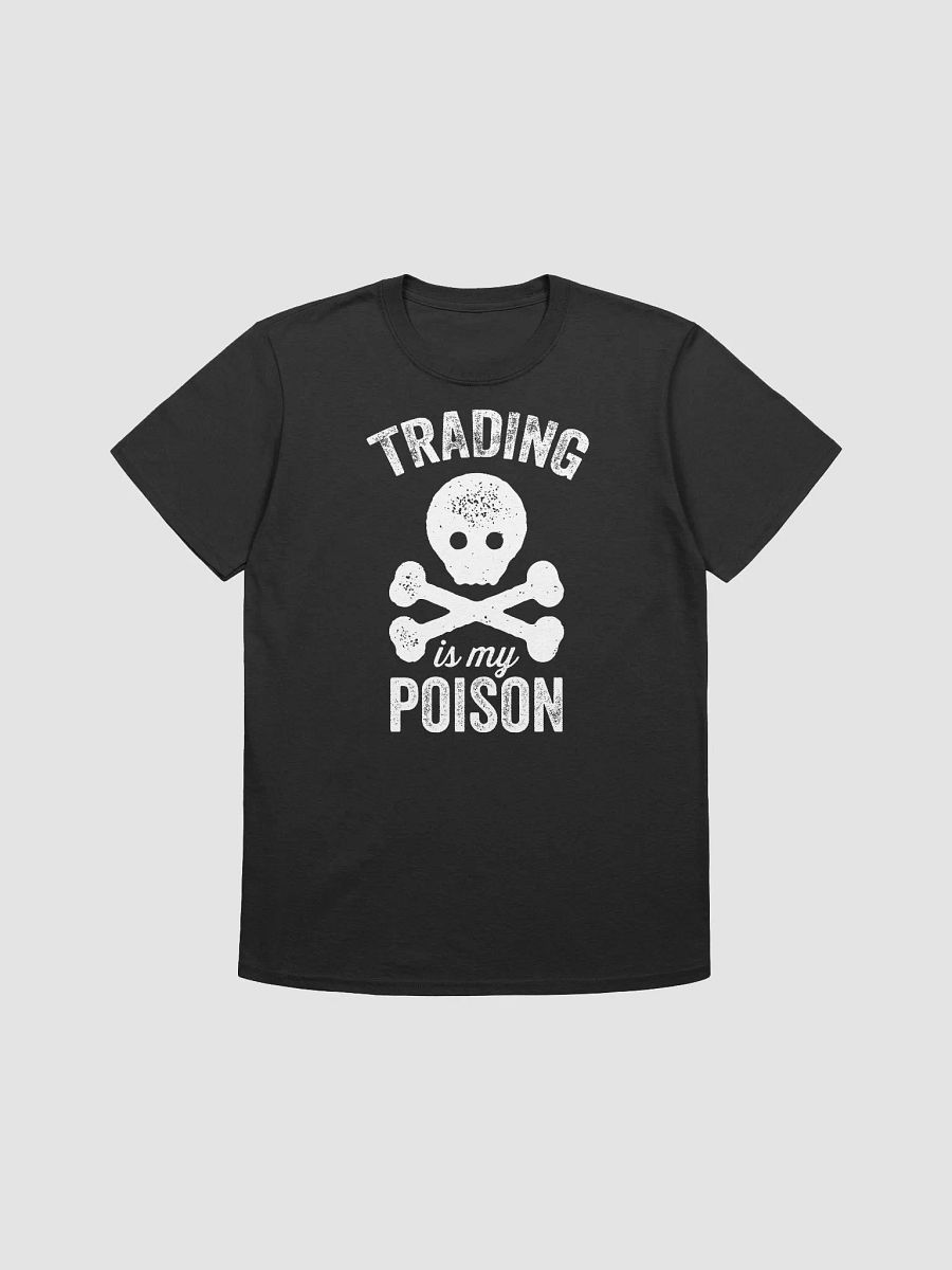 Trading is my poison Shirt product image (1)
