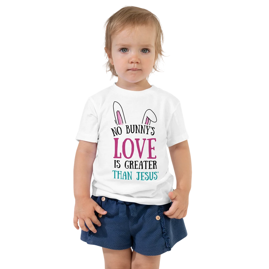 No Bunny's Love is Greater Than Jesus Toddler T-Shirt product image (11)