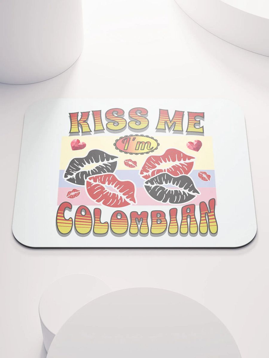 Kiss Me I'm Colombian Mouse Pad product image (1)