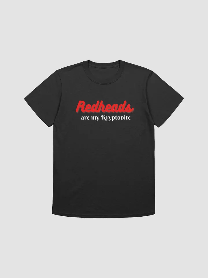 Redheads are my kryptonite unisex t-shirt product image (5)