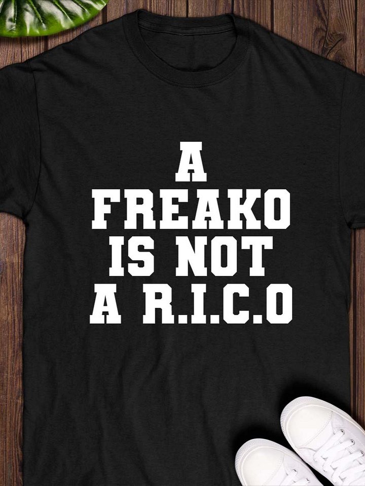 A Freako Is Not A Rico T-Shirt product image (1)