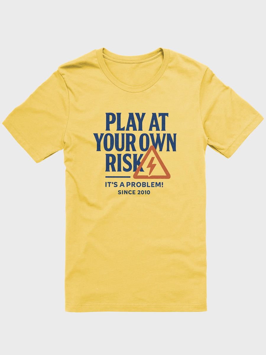 "PLAY AT YOUR OWN RISK" - Statement Graphic Tee product image (3)