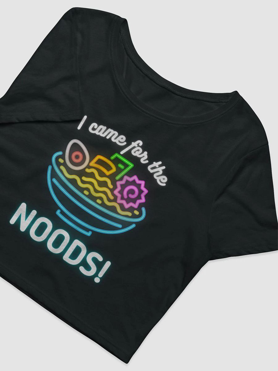 I came for the NOODS Cropped Tee product image (4)
