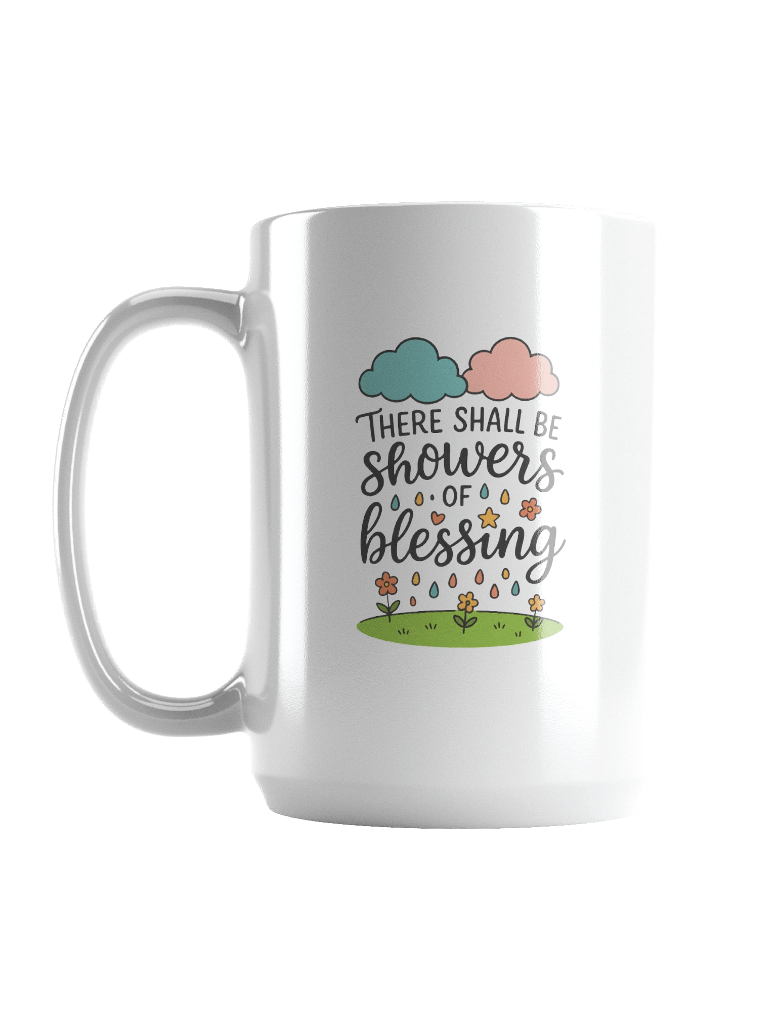 There Shall Be Showers of Blessing - Coffee Mug product image (1)