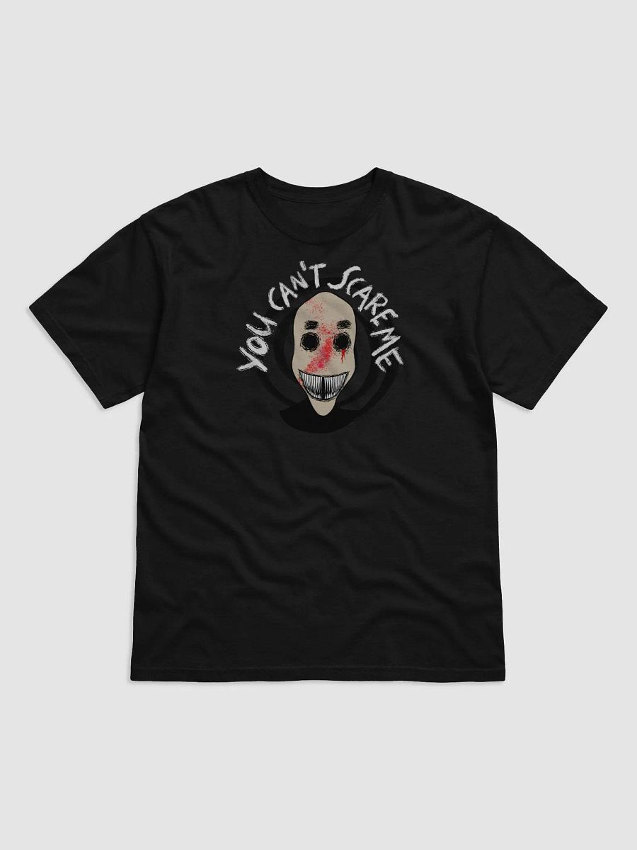 You Can't Scare Me - Scary Face Design product image (1)