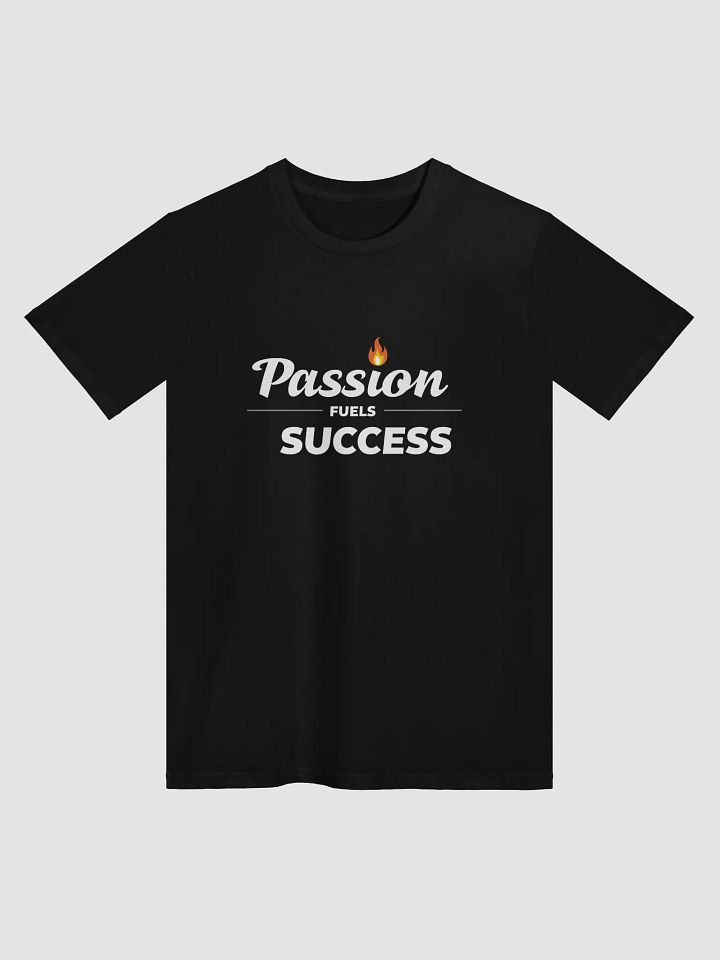 Passion Fuels Success T-Shirt – Ignite Your Inner Kylie Jenner Spirit and Transform Your Life! product image (1)