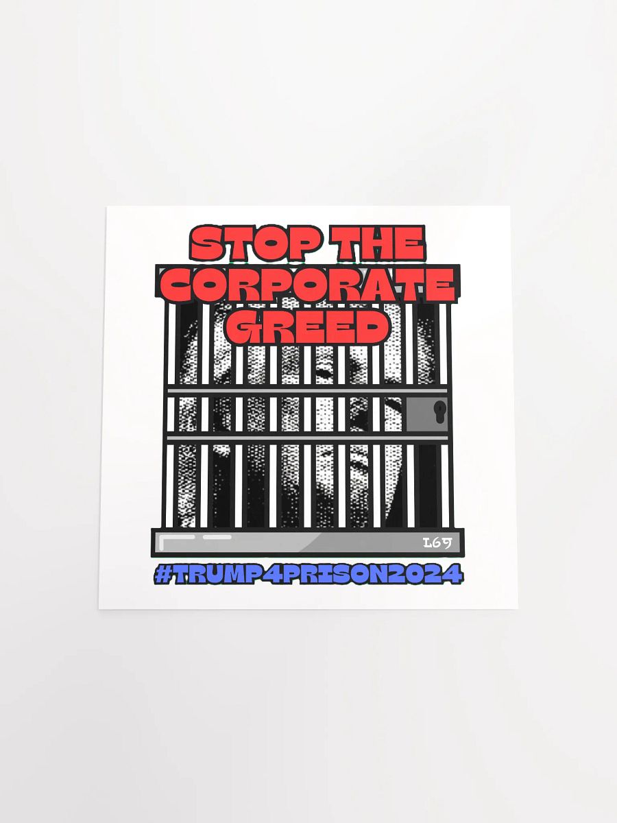TRUMP4PRISON2024 STOP THE CORPORATE GREED product image (16)