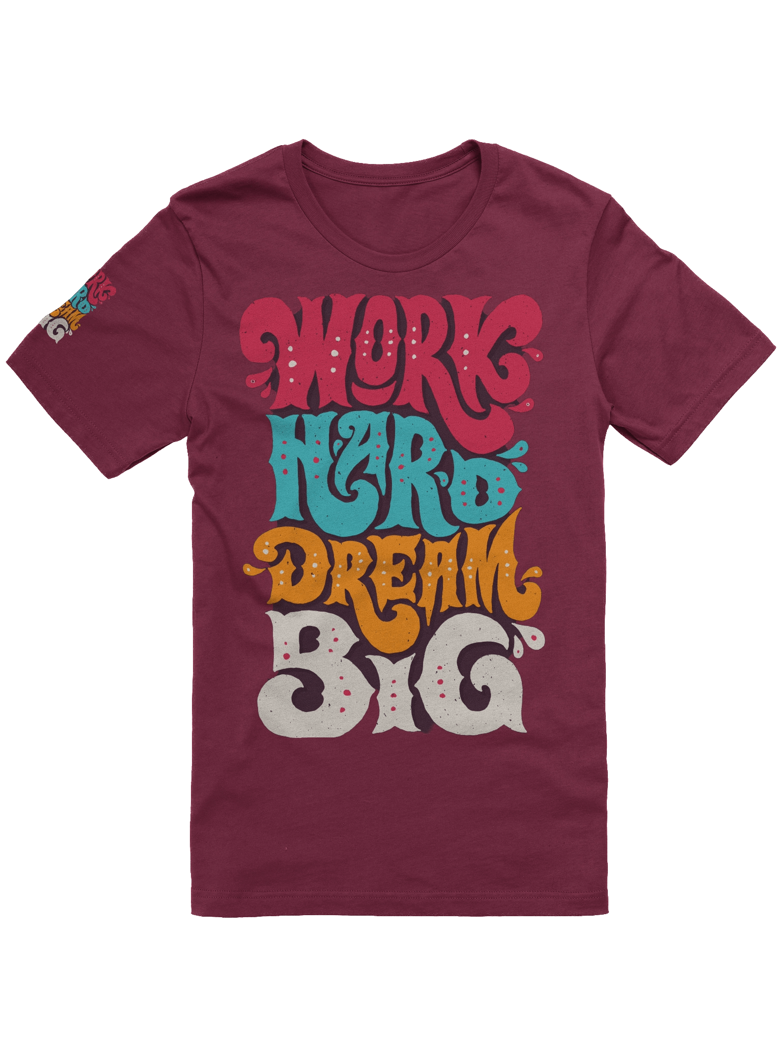 Dream Big Work Hard T-Shirt product image (5)