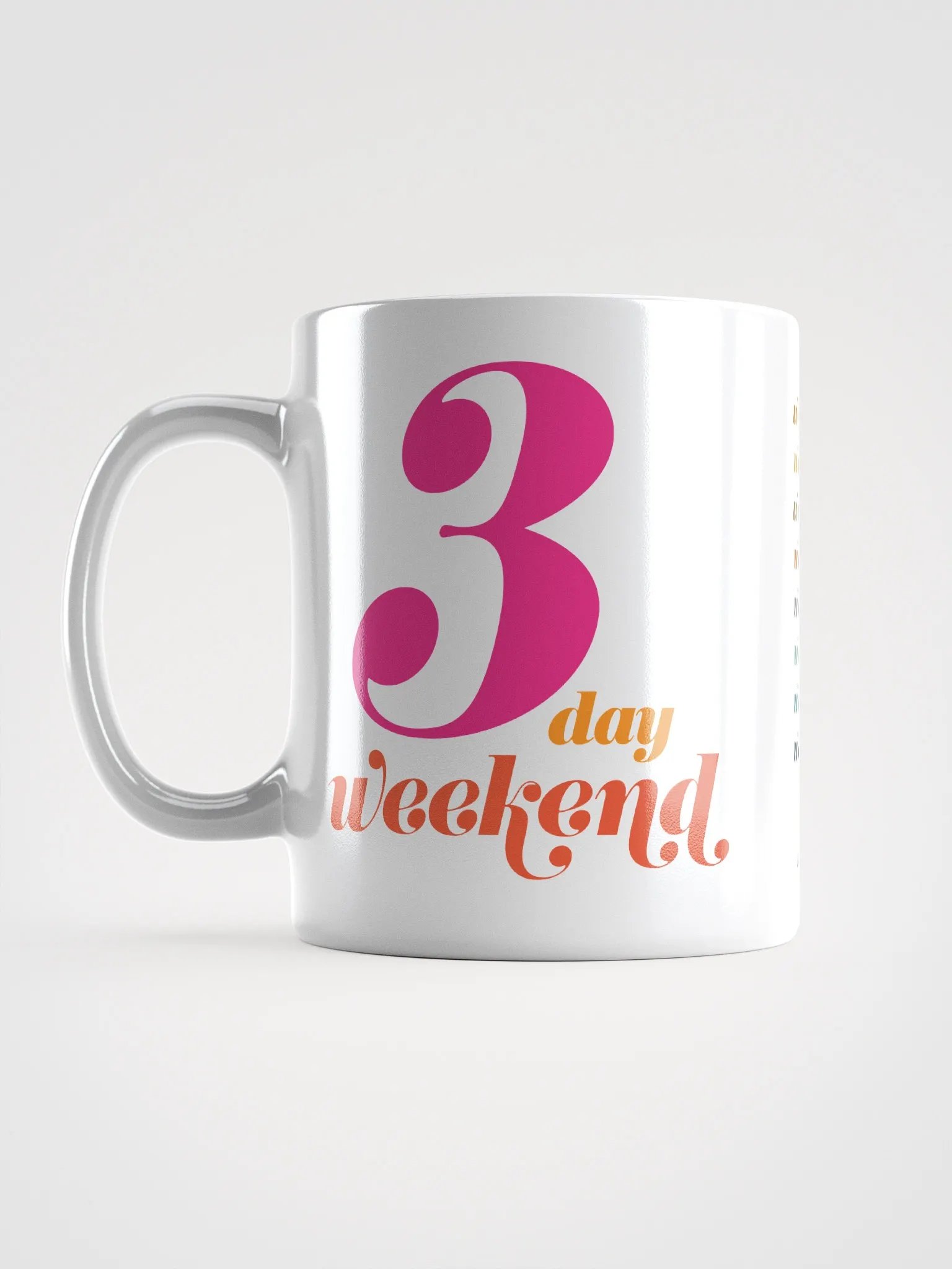 3 DAY WEEKEND MUG product image (6)