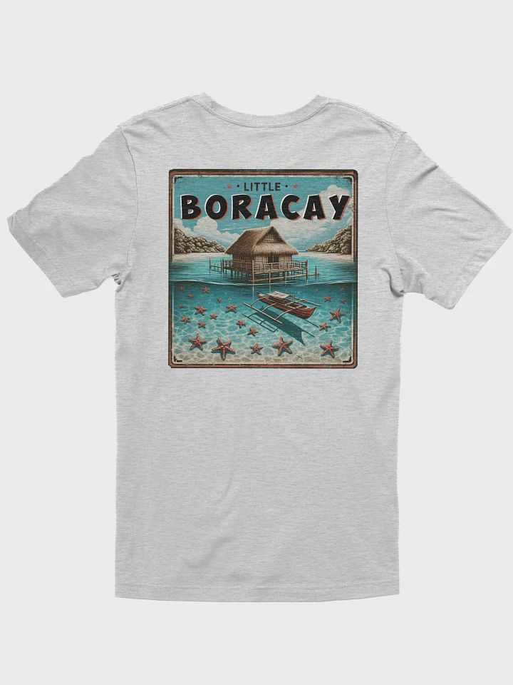 Little Boracay Tee, Logo Left Breast, Large Logo back, Floating Cottage Balsa and Filipino Boat Bangka with Starfish, Calatagan Batangas product image (15)