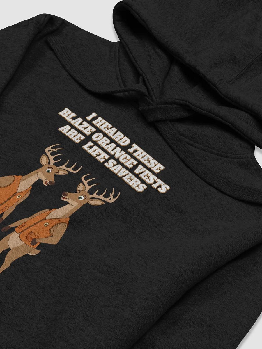 I heard These Blaze Orange Vest Are Life Savers - Funny Hunting Hoodie product image (40)